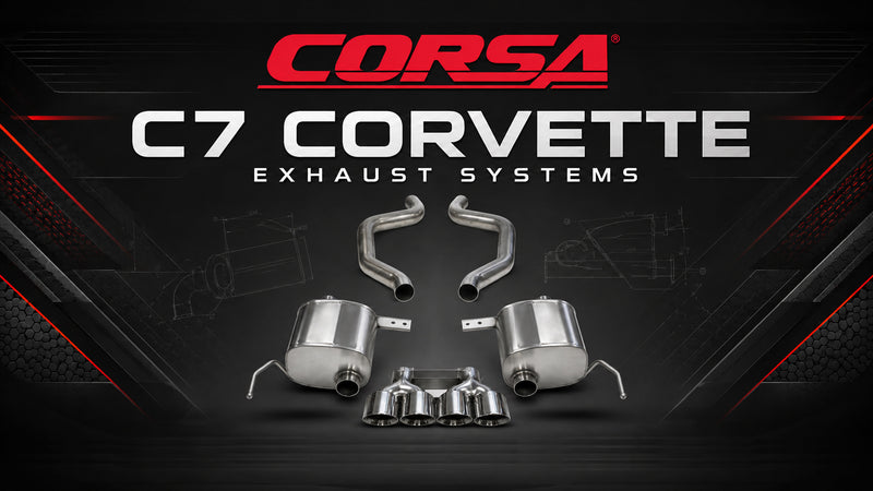 C7 Corvette CORSA exhaust systems for 2014-2019 Stingray, Grand Sport, Z06 and ZR1